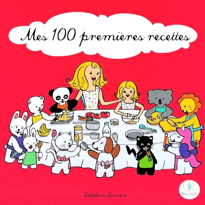 Livre de recettes de cuisine illustré MES 100 PREMIERES RECETTES volume 2 Plumes et Confettis